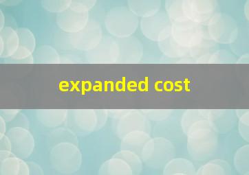  expanded cost